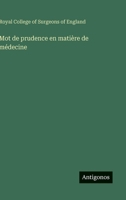 Mot de prudence en matière de médecine (French Edition) 3563071128 Book Cover