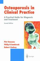 Osteoporosis in Clinical Practice: A Practical Guide for Diagnosis and Treatment