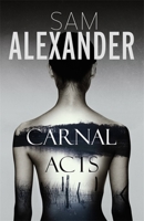 Carnal Acts 1909807540 Book Cover