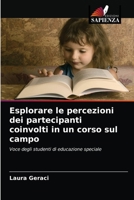 Esplorare le percezioni dei partecipanti coinvolti in un corso sul campo: Voce degli studenti di educazione speciale 6203384151 Book Cover