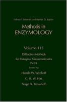 Methods in Enzymology, Volume 115: Diffraction Methods for Biological Macromolecules, Part B 0121820157 Book Cover