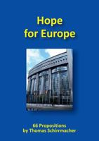 Hope for Europe: 66 Propositions 3933372488 Book Cover