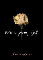 Such a Pretty Girl 1416521836 Book Cover
