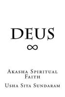 Deus: Akasha Spiritual Faith 1537334050 Book Cover