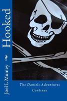 Hooked: The Daniels Adventures Continue 1475155212 Book Cover