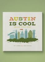 Austin Is Cool, And Also Totally Weird 0578545357 Book Cover