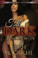 Tall, Dark and Hands All Over Me 1733301364 Book Cover