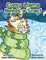 Every Llama Needs a Scarf 1734126175 Book Cover