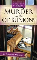 Murder on the Ol' Bunions 159789639X Book Cover