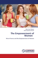 The Empowerment of Women: Micro-finance and the Empowerment of Women 6205513064 Book Cover