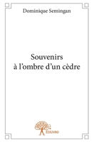 Souvenirs à l'ombre d'un cèdre (French Edition) 2332800735 Book Cover