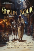 Goblin Souk (Raconteur Press Anthologies) B0FFMX52BW Book Cover