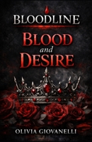 Blood & Desire (Bloodline Series) B0FZ6BTXFF Book Cover