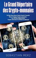 Le Grand Répertoire des Crypto-monnaies: Ce Que Vous Devez Savoir Avant d'investir Dans d'Autres Crypto-monnaies - Les 30 Plus Importantes Crypto-monnaies En Dehors de Bitcoin 2322104116 Book Cover