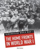 The Home Fronts in World War I 1432980831 Book Cover