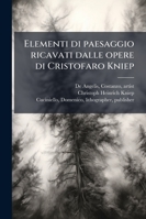 Elementi Di Paesaggio Ricavati Dalle Opere Di Cristofaro Kniep 1025234200 Book Cover