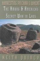 Harvesting Pa Chay's Wheat: The Hmong and America's Secret War in Laos 0910055602 Book Cover