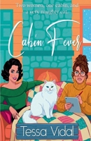 Cabin Fever- A Sapphic Romantic Comedy B0GN5R91XZ Book Cover