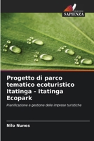 Progetto di parco tematico ecoturistico Itatinga - Itatinga Ecopark (Italian Edition) 6208303346 Book Cover