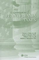 Pennsylvania Taxes, Guidebook to (2013) 0808032119 Book Cover