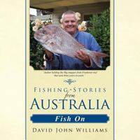 Fishing Stories from Australia: Fish on 1482896907 Book Cover