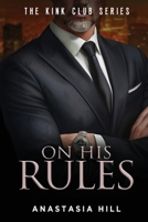 On His Rules 1836634900 Book Cover