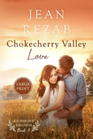 Chokecherry Valley Love - Large Print B0CQSSZPH6 Book Cover