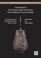 The Family of Pa-Di-Amun-Neb-Nesut-Tawy from Thebes (TT 414) Revisited: The Case Study of Kalutj/Nes-Khonsu G108 + G137 1803271620 Book Cover