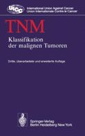 Tnm: Klassifikation Der Malignen Tumoren 354009024X Book Cover