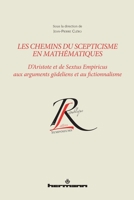 Les chemins du scepticisme en mathématiques: D'Aristote et de Sextus Empiricus aux arguments gödeliens et au fictionnalisme (HR.REP.DES LETT) (French Edition) B099MYXHDN Book Cover
