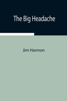 The Big Headache 9354941230 Book Cover