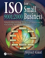 ISO 9001: 000 for Small Business: Implementing Process-Approach Quality Management 1574443070 Book Cover