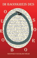 Im Bannkreis des Ouroboros: Hauptkommissar Beyer entdeckt im Haus einer ermordeten jungen Frau verborgene Schriftzüge. Sie decken die wahren Familienverhältnisse auf. (German Edition) 3384391276 Book Cover