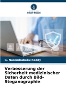Verbesserung der Sicherheit medizinischer Daten durch Bild-Steganographie 6206305902 Book Cover