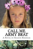 Call Me Army Brat B0CKDN7QZW Book Cover