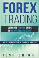 Forex Trading: Ultimate Proven Guide to Profitable Trading: Introduction to Technical Analysis 1723222542 Book Cover
