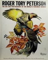 Roger Tory Peterson: The Art and Photography of the World's Foremost Birder 0847818160 Book Cover