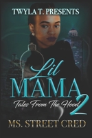 Lil Mama: Tales From The Hood 2 1703432592 Book Cover