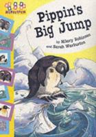 Pippin's Big Jump (Hopscotch) 1404805559 Book Cover