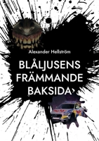 Blåljusens främmande baksida: En övernaturlig skräckantologi i polismiljö (Swedish Edition) 9180578292 Book Cover