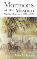 Mormons at the Missouri, 1846-1852: And Should We Die 0806136154 Book Cover