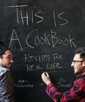 This is a Cookbook: Recipes For Real Life 1616282142 Book Cover