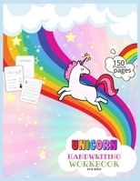 Unicorn Handwriting Workbook for Kids: Unicorn Handwriting Practice Paper Letter Tracing Workbook for Kids -Unicorn Letters Writing - Kindergarten ... Practice Handwriting Workbook With Coloring B08W3F356F Book Cover