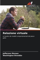 Relazione virtuale: un'analisi dei modelli comportamentali del pesce gatto 6206333132 Book Cover