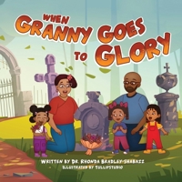 When Granny Goes to Glory B0FGLP5BBZ Book Cover