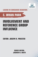 Involvement and Reference Group Influence 1636516149 Book Cover