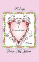 Feelings from My Heart: Poems of the Heart 1456732331 Book Cover