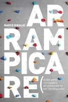 Arrampicare: Guida seria ma leggera all'allenamento 179864469X Book Cover