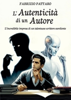 L'Autenticità di un Autore (Italian Edition) B0DPT9V9FL Book Cover