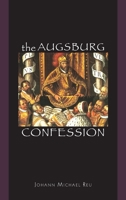 The Augsburg Confession: A collection of sources 0758609930 Book Cover